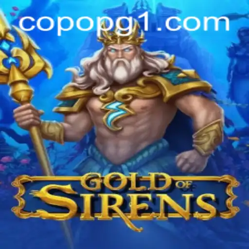 GoldofSirens: A Captivating Dive into Mythical Realms by CopoPG.com